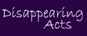 Disappearing Acts