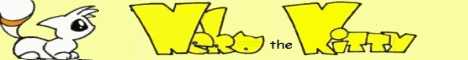 Neko the Kitty ~ Up-Dates: Mondays, Wednesdays and