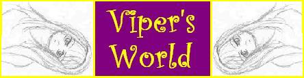 Viper's World ~ Up-Dates: Fridays